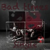 Bad times - MP3/WAV/FLAC
